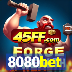 8080bet